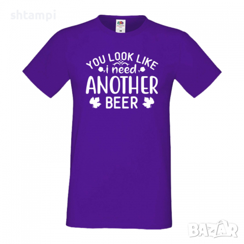 Мъжка тениска You Look Like I Need Another Beer,Бира,Бирфест,Beerfest,Подарък,Изненада,Рожден Ден, снимка 13 - Тениски - 36389608