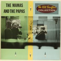 The Mamas And The Papas ‎– The Hit Singles Collection, снимка 1 - Грамофонни плочи - 38998174