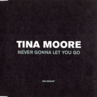 Tina Moore - Never Gonna Let You Go - Maxi Single CD - оригинален диск, снимка 1 - CD дискове - 44585704