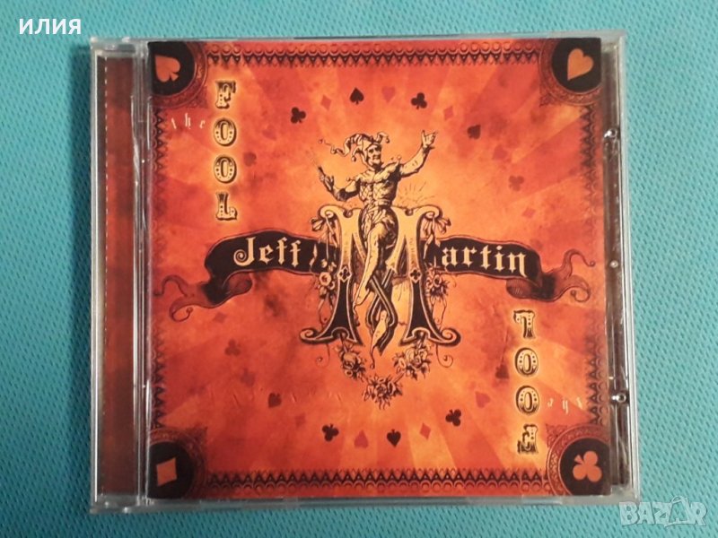 Jeff Martin(feat.Michael Schenker,Paul Gilbert) – 2006 - The Fool(Hard Rock), снимка 1