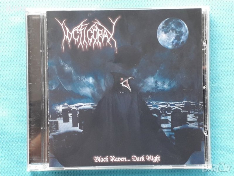 Nycticorax – 2006 - Black Raven... Dark Night(Black Metal), снимка 1