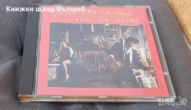 Компакт Дискове - Поп - Рок: John Mellencamp – Whenever we wanted