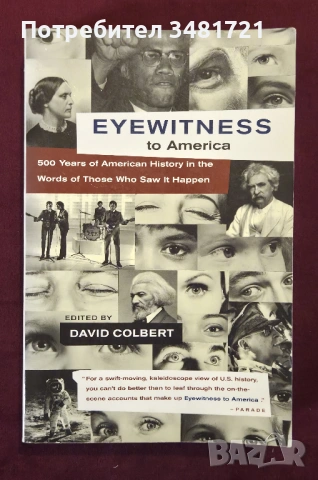 500 години американска история / Eyewitness to America. 500 Years of American History