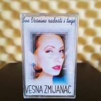 Vesna Zmijanac - Sve Vesnine radosti i tuge, снимка 1 - Аудио касети - 40706969