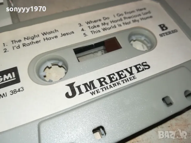 JIM REEVES-ORIGINAL TAPE 2312241732, снимка 10 - Аудио касети - 48444019