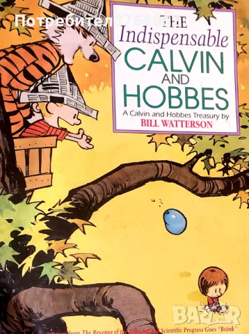  The Indispensable Calvin and Hobbes: A Calvin and Hobbes Treasury by Bill Watterson, снимка 2 - Списания и комикси - 50128880