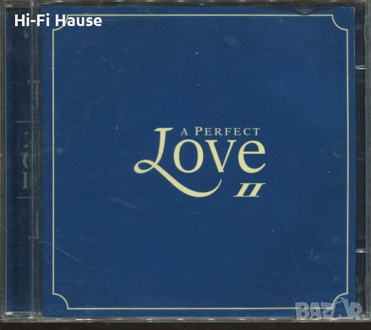 A Perfect Love II-2 cd, снимка 1 - CD дискове - 37731229