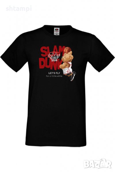 Мъжка тениска _Let's Fly for a little while SLAM DUNK,Мече,Меченце,Животно, Играчка,Изненада,Подарък, снимка 1