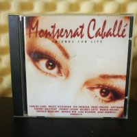 Montserrat Caballe - Friends for life, снимка 1 - CD дискове - 30226278