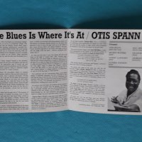 Otis Spann – 1967- The Blues Is Where It's At(Chicago Blues), снимка 2 - CD дискове - 44296665