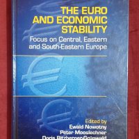 Евро и икономическа стабилност - фокус на Централна и Източна Европа/The Euro and Economic Stability, снимка 1 - Специализирана литература - 38623190