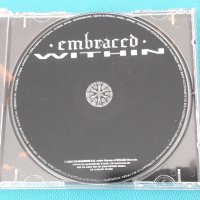 Embraced – 2003 - Within (Black Metal), снимка 8 - CD дискове - 42101101