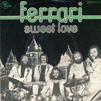 Грамофонни плочи Ferrari – Sweet Love 7" сингъл, снимка 1 - Грамофонни плочи - 44561274