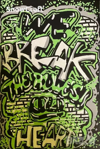 Graffiti WE BREAK THE RULES COLD HEART