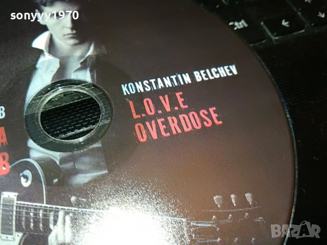КОНСТАНТИН БЕЛЧЕВ-СВРЪХДОЗА ЛЮБОВ 3108222004, снимка 4 - CD дискове - 37860771