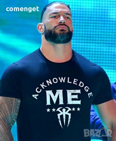WWE! Мъжки и Детски КЕЧ ТЕНИСКИ ROMAN REIGNS ACKNOWLEDGE! ПОРЪЧАЙ С ТВОЯ ИДЕЯ!