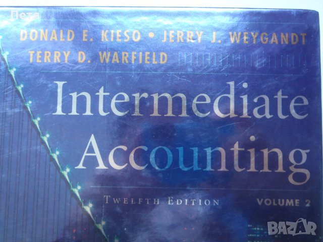 Intermediate Accounting 12th Edition vol 1 vol 2 Donald E. Kieso, снимка 6 - Специализирана литература - 30783938