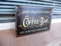 Метална табела Хубавия ден започва тук Кафе бар чай горещ шоколад, снимка 2