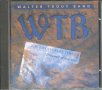 Walter Trout Band-WTB, снимка 1 - CD дискове - 35467916