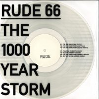 Rude 66 – The 1000 Year Storm - грамофонна плоча, снимка 1 - Грамофонни плочи - 35111044