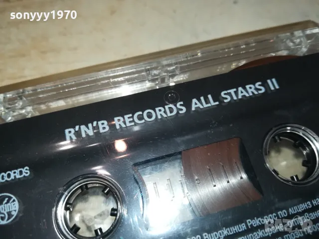 RNB RECORDS-ALL STARS II TAPE-ЗАПИСА Е ДРУГ 0602251724, снимка 10 - Аудио касети - 48995980