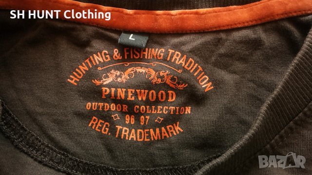 PINEWOOD HUNTING & FISHING за лов риболов размер L тениска - 260, снимка 10 - Тениски - 39581529
