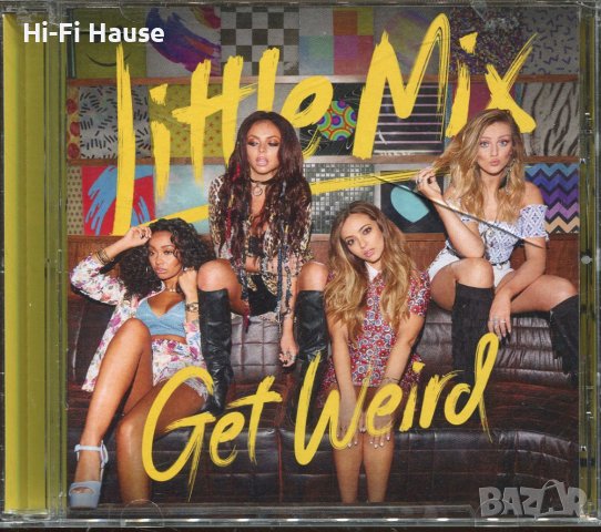 Little Mix -Get Weird, снимка 1 - CD дискове - 36967271