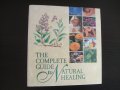 Книга/Класьор - The Complete Guide to Natural Healing, снимка 1