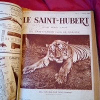  Le Saint Hubert 1933-1935 френско ловджийско списание , снимка 8 - Антикварни и старинни предмети - 37381633