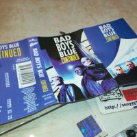 Bad Boys Blue ‎– Continued лицензна касета-ORIGINAL TAPE 0702241133	, снимка 1 - Аудио касети - 44175722