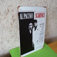 Метална табела Al Pacino Scarface Белязания Ал Пачино трилър, снимка 2 - Колекции - 36619937