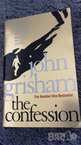  The Confession Автор: John Grisham, снимка 1 - Художествена литература - 37156324