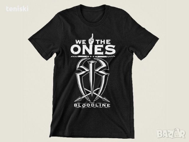 Кеч тениски The Bloodline We The Ones Мъжки и детски, снимка 3 - Тениски - 39101458