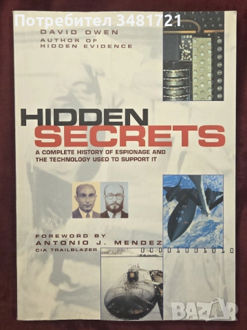 История на шпионажа и технологиите в него / Hidden Secrets. The Complete History of Espionage