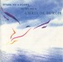Компакт дискове CD Chris De Burgh ‎– Spark To A Flame (The Very Best Of Chris De Burgh)