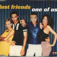 Just Friends-One of US, снимка 1 - CD дискове - 34482072