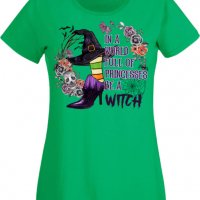 Дамска тениска In A World Full Of Princesses Be A Witch,Halloween,Хелоуин,Празник,Забавление,Изненад, снимка 6 - Тениски - 38146919