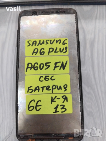 Samsung A6 Plus A605 FN, снимка 1 - Резервни части за телефони - 54077352