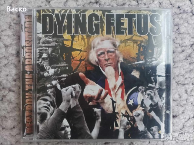 Dying Fetus - Destroy the Opposition Death Metal , снимка 1 - CD дискове - 44406369