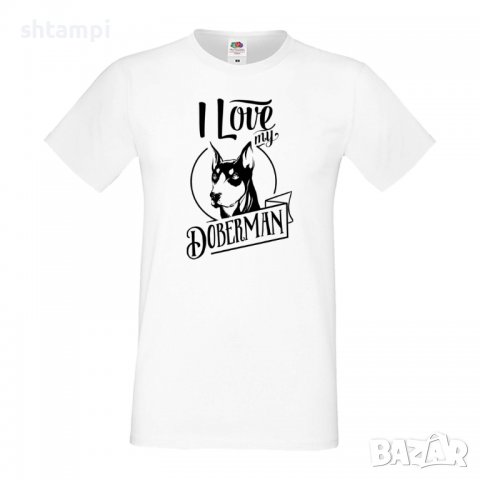 Мъжка тениска I Love My Doberman Dog,Куче, животно,подарък,изненада, снимка 2 - Тениски - 36933914