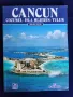 Канкун, о.Косумел и др. /Мексико - албум/пътеводител на англ.език,  с мн.инфо и 148 цв.фотографии, снимка 1