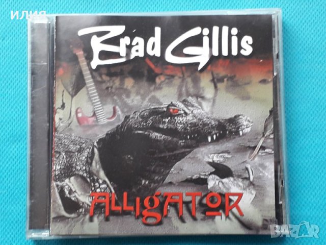 Brad Gillis(Night Ranger,Queensryche) – 2000 - Alligator (Hard Rock), снимка 1 - CD дискове - 42801899