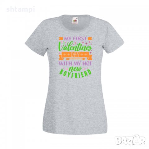Дамска тениска Свети Валентин My First Valentine Day With My Hot New Boyfriend, снимка 4 - Тениски - 35647353
