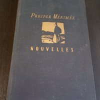 Книги Френски Език: Prosper Merimee - Nouvelles, снимка 1 - Художествена литература - 38714028