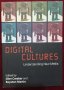 Дигитални култури - да разбереш новите медии / Digital Cultures. Understanding New Media, снимка 1