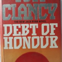 Debt of honour, Tom Clancy, 1994, снимка 1 - Художествена литература - 29841125