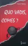 Интересни книги за ценители-1 Quo vadis, comes? Къде отиваш, другарю?, снимка 1