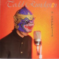Todd Rundgren-A Cappella-Грамофонна плоча -LP 12”, снимка 1 - Грамофонни плочи - 39541165
