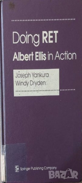 Doing RET: Albert Ellis in Action (Joseph Yankura, Windy Dryden), снимка 1