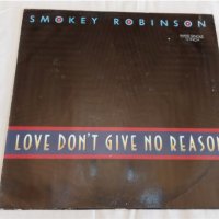 Smokey Robinson – Love Don't Give No Reason, снимка 1 - Грамофонни плочи - 39438571